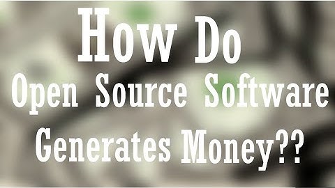 How Do Open Source Programmer/Company Generates Money?