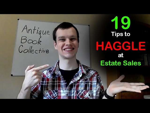 19 Tips On Negotiating Prices At Estate Sales - Increase The Profits Of  Your Business By Haggling - Youtube