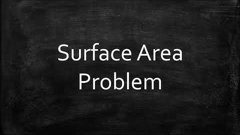 Surface Area Problem