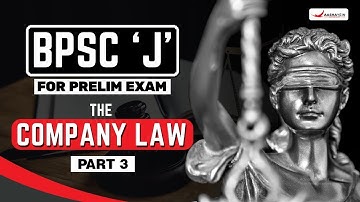 The Company Law (Part - 3) - Crash Course for BPCS 