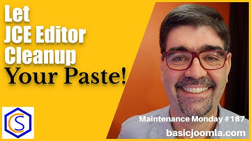 Let JCE Editor Cleanup Your Cut and Paste in Joomla - 🛠 MM #187