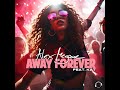 Capture de la vidéo Alex Megane Feat. Kat – Away Forever