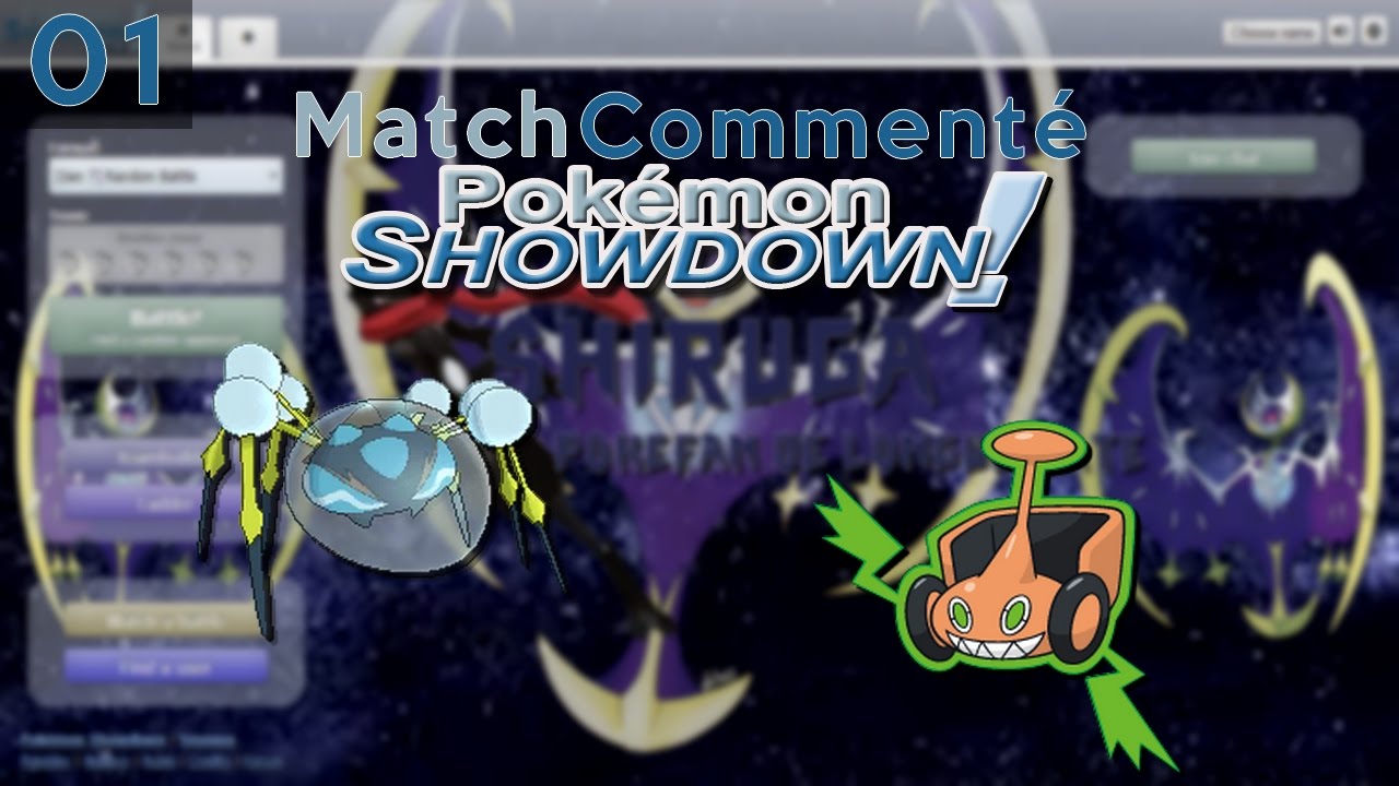 [OverUsed 7G] Tarenbulle et Motisma-Tondeuse en OU ! - Match Pokémon Commenté #1 - Yo tout le monde, c'est Shiruga !