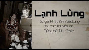 Lạnh Lùng (Tác giả: Nhạc Đinh Việt Lang, thơ Vạn Thuyết Linh). Tiếng hát Như Thủy trước 1975.