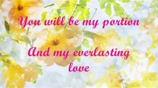 YOU WILL BE MY SONG (With Lyrics) : Don Moen