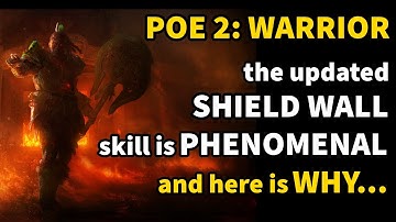 POE 2: the updated Shield Wall skill: detailed analysis and why is so amazing?