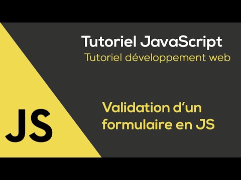 Tutoriel JavaScript - Valider un formulaire