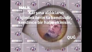 Karşınaaldıklarıni̇çindekilerintakendisidirkendincebirhalinekinisin Quğ Çorum .G - E