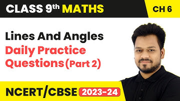 Lines And Angles - Daily Practice Questions (Part 2) | Class 9 Maths Chapter 6 | CBSE 2024-25