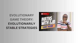 15. Evolutionary Game Theory and Evolutionarily Stable Strategies