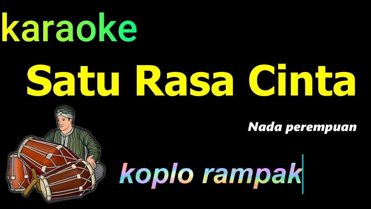 SATU RASA CINTA - KARAOKE KOPLO | TASYA ROSMALA