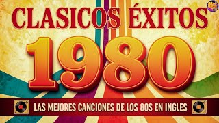 Los Temas Más Grandiosos De Los 80 En Inglés - Éxitos Inolvidables De Los 80 - Éxitos De los 80 y 90