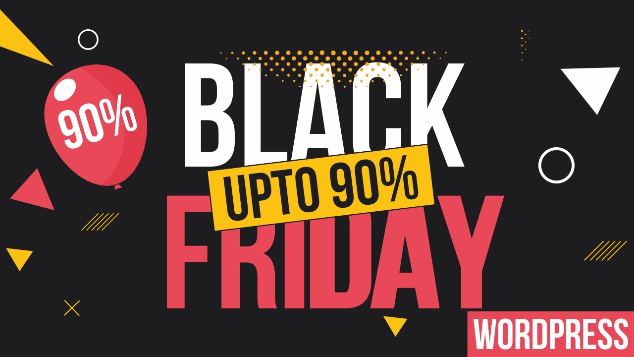Best Black Friday Deals & Discounts for WordPress Hosting, Themes & Plugins 2021 – UPTO 90% OFF!!!