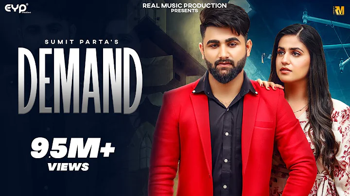 Demand - Sumit Parta (Official Music Video) Ft. Pranjal Dahiya | Haryanvi Song | Real Music
