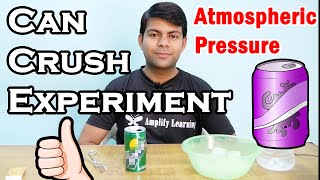 Can Crush Experiment Atmospheric Pressure