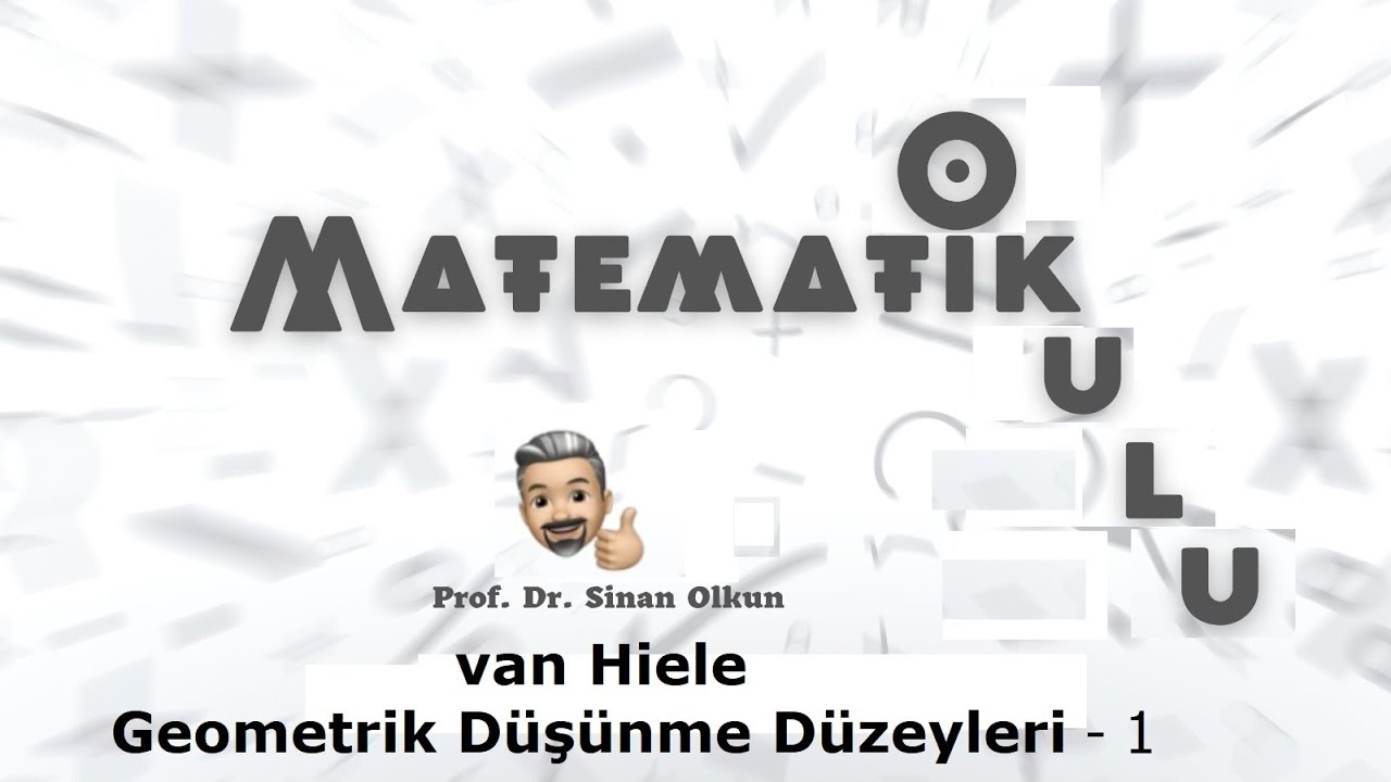 21. van Hiele Geometrik Düşünme Düzeyleri ve Örnek Etkinlikler