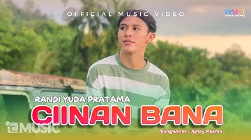 Randi Yuda Pratama - Ciinan Bana (Official Music Video)
