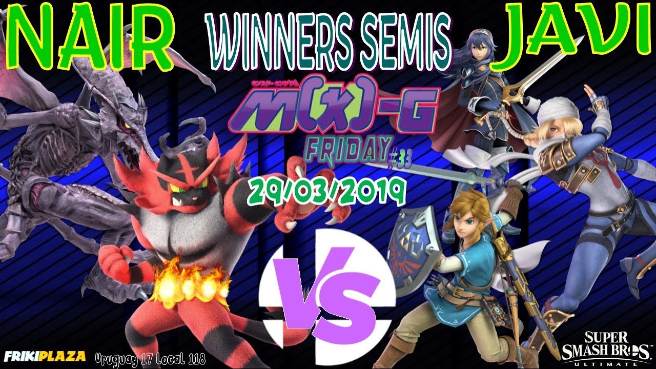 Nair (Riddley,Incineroar) vs Javi (Lucina,Link,Sheik) WInners Semis MKFriday #33