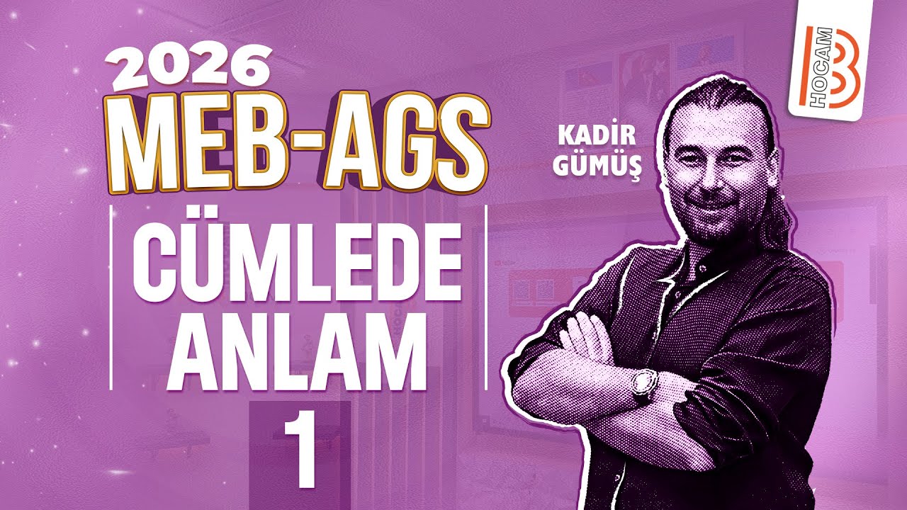 3) MEB - AGS - 14 Günde Sözel Yetenek Kampı - ''3.Gün'' - Cümlede Anlam 1 - Kadir GÜMÜŞ - 2026
