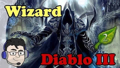 Diablo 3 - Leveling up a Wizard in Season 2 (2.1.2)