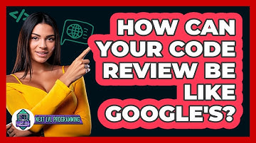 How Can Your Code Review Be Like Google
