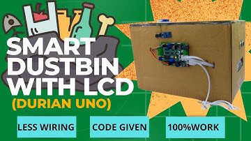 RBT STEM: SMART CONTACTLESS DUSTBIN WITH LCD BY USING DURIAN UNO (ENHANCEMENT OF ARDUINO UNO)