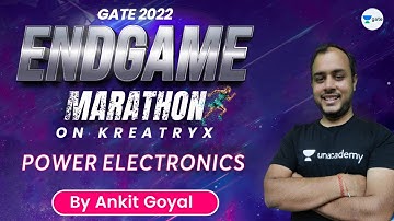 Power Electronics | The Endgame Marathon - GATE 2022 | Ankit Goyal