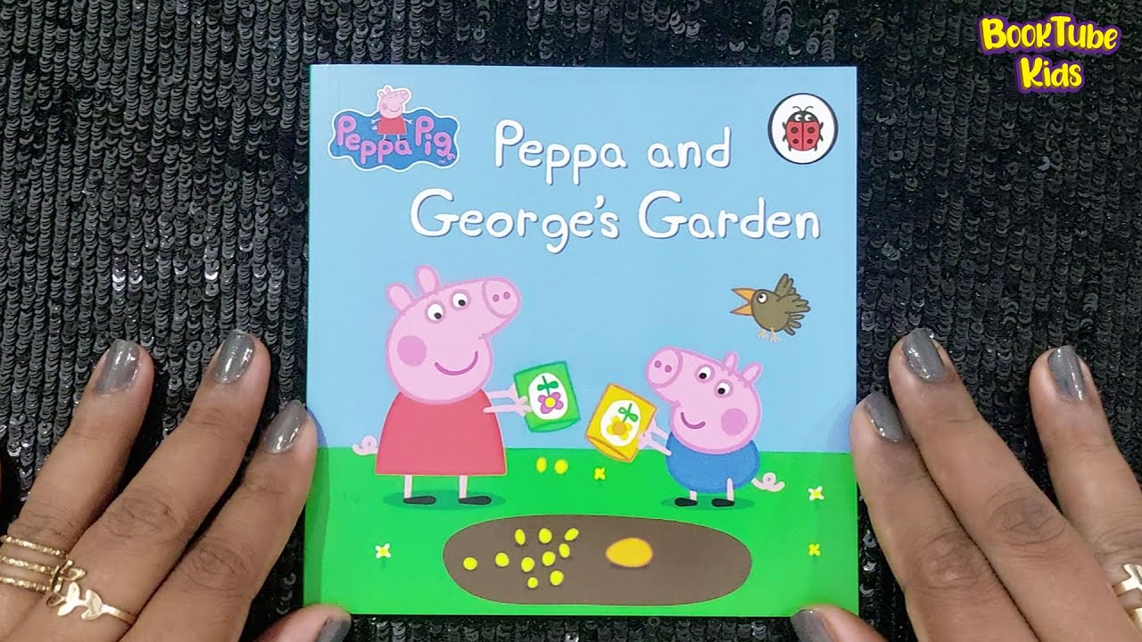 🐷 08 Peppa & Georges Garden 🌻Incredible Peppa Pig 50 Book