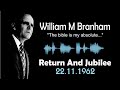 Return And Jubilee - William Branham 22/11/1962