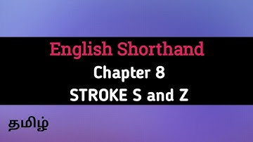 English Shorthand Chapter 8 | Stroke S and Z | Tamil | Steno shorthand class in tamil