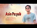 Asin poyub  sajib charlie  new mising song  2022  bk official creation