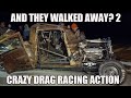 2022 CRAZY DRAG RACING WRECKS , SAVES , WHEELIES AND MORE !!!