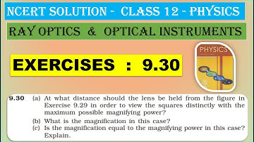 NCERT SOLUTION|CLASS 12 PHYSICS|RAY OPTICS & OPTICAL INSTRUMENTS|EXERCISES 9.30 | CBSE  IIT NEET JEE
