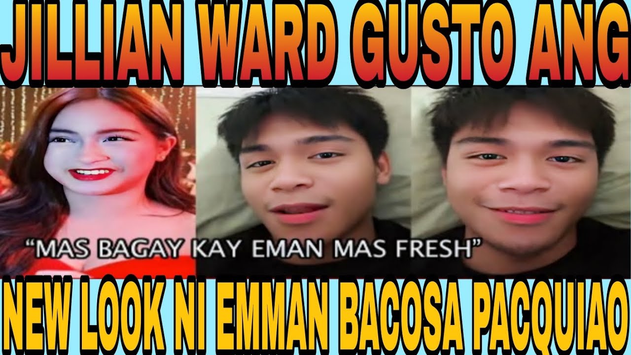 IBA DIN❗️JILLIAN WARD GUSTO ANG NEW LOOK NI EMMAN BACOSA PACQUIAO ❗️
