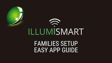 Illumismart App - Families Setup
