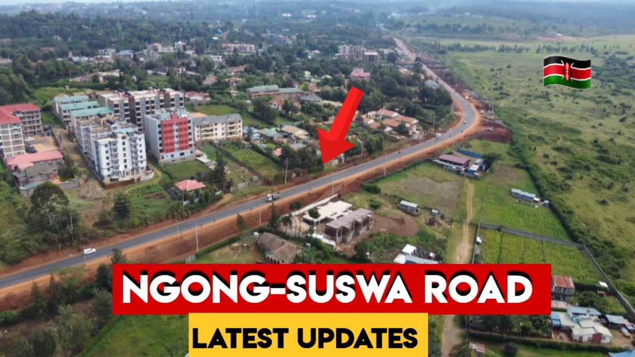 NGONG–SUSWA Road Finally Complete! This is the BEST Time to Invest! 🚧💰