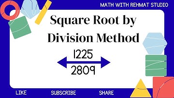 Square Root by Division Method | Examples 1225/2809 | Step by Step Class 8 Math