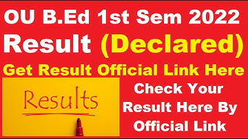 OU B.Ed 1st Sem Results 2022 (Out) - Check Your Osmania University Result Here