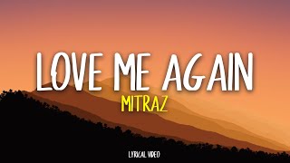 MITRAZ - Love Me Again (Lyrics)  feat. Samr8, Celvn