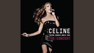My Love (Live at TD Garden, Boston, Massachusetts - 2008) - Céline Dion