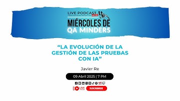 La evolución de la gestión de las pruebas con IA | Javier Re | QA Minders
