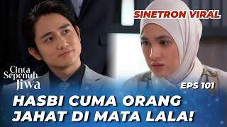 CINTA SEPENUH JIWA EPS 101: HASBI PORAK-PORANDA AMOR⁉️ - Cut Syifa, Kenny Austin