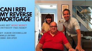 How Can I Get More Money Out of My Reverse Mortgage; the HECM to HECM Refinance
