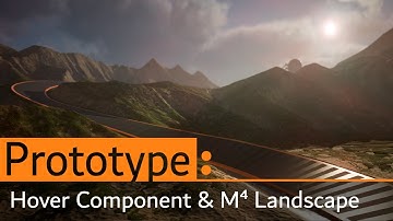 UE4: Hover Component Tweaked & M⁴ Landscape