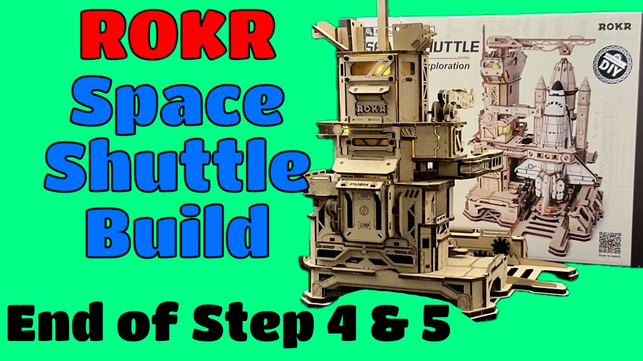 ROKR Space Shuttle Build: End of Step 4 & 5 - YouTube