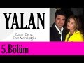 Download Yalan - 05.Bölüm Yalan - 05.Bölüm