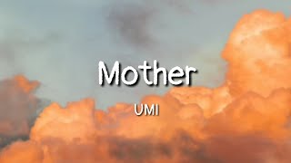 UMI - Mother (lyrics)