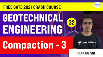 Compaction - 3 | Lec 32 | Crash Course | Geotechnical Engineering