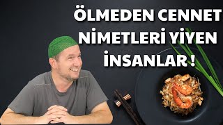 Ölmeden Cennet Ni̇metleri̇ Yi̇yen İnsanlar Kerem Önder