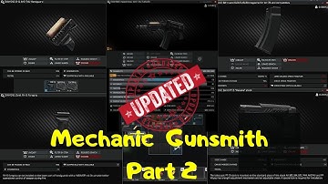 Mechanic - Gunsmith Part 2 ▶️NEW item/ALL parts! (Patch 0.12)